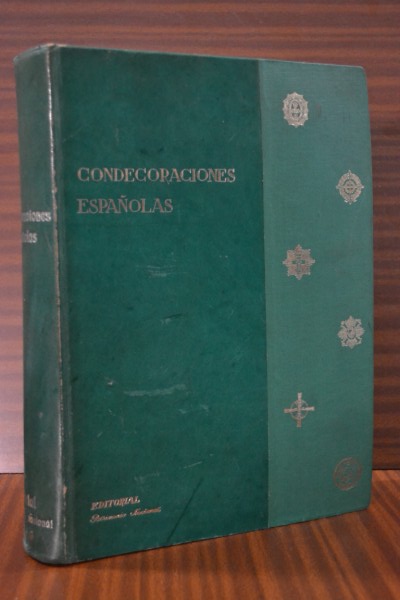 CONDECORACIONES ESPAOLAS. rdenes, cruces y medallas civiles, militares y nobiliarias